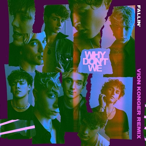 Fallin’ (Adrenaline) Why Don't We