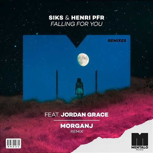 Falling For You Siks & Henri PFR feat. Jordan Grace