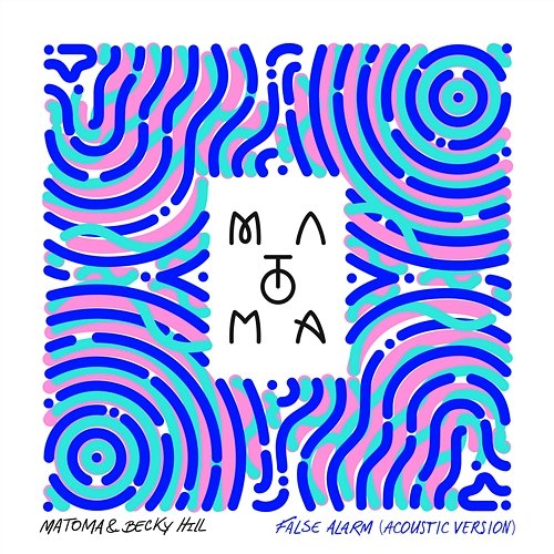 False Alarm Matoma & Becky Hill