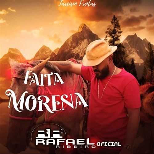 Falta da Morena Rafael Ribeiro Oficial & Tarcisio Freitas
