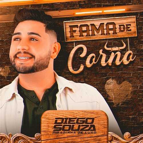 Fama de Corno Diego Souza Pisadinha de Luxo