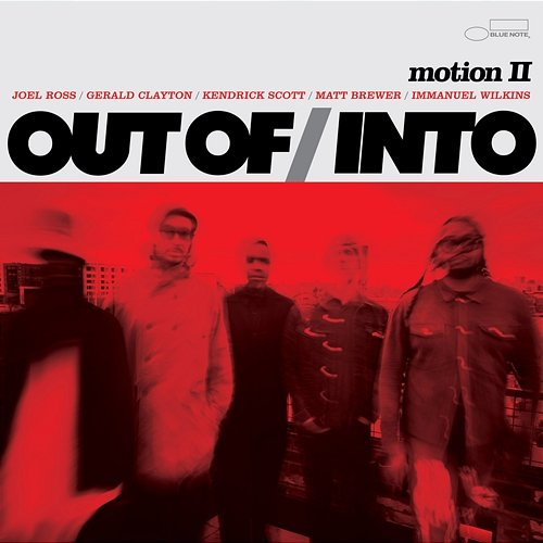 Familiar Route Matt Brewer, Out Of/Into, Joel Ross, Kendrick Scott, Gerald Clayton, Immanuel Wilkins