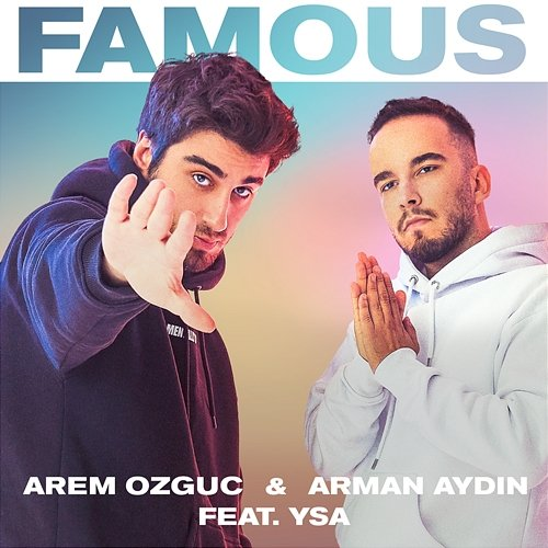 Famous Arem Ozguc, Arman Aydin, YSA