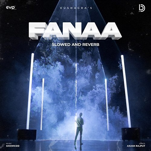 Fanaa Kushagra & Showkidd