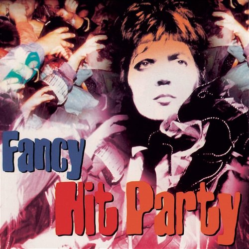 Fancy Hit Party Fancy