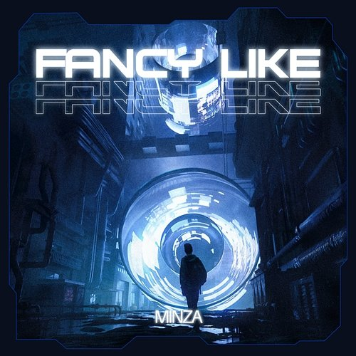 Fancy Like MInza