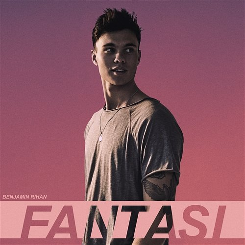 Fantasi Benjamin Rihan