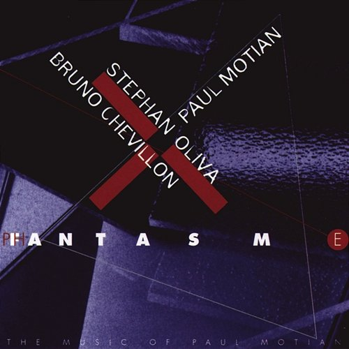 Fantasm Stephan Oliva, Paul Motian, Bruno Chevillon