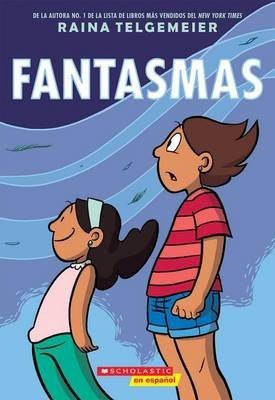 Fantasmas (Ghosts) Telgemeier Raina