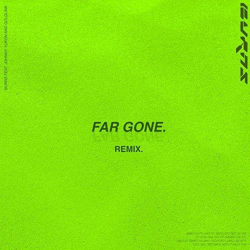 Far Gone Burns, johnny yukon, Goldlink
