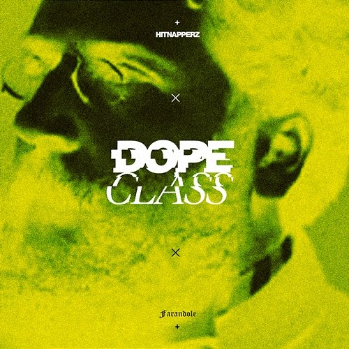 Farandole DopeClass, Hitnapperz