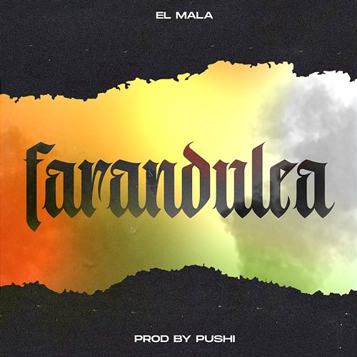 Farandulea El Mala