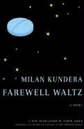 Farewell Waltz Kundera Milan