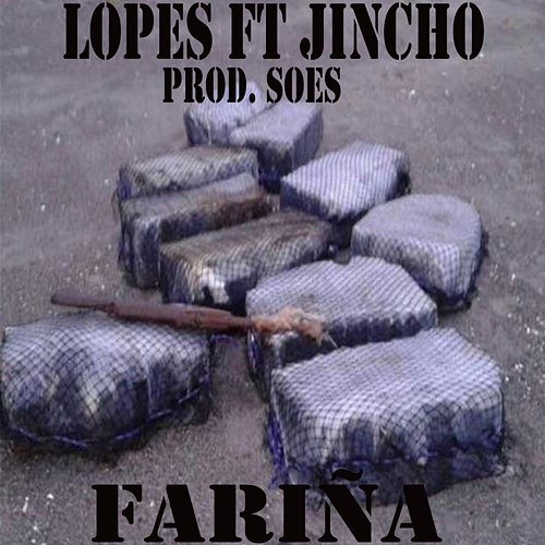 Fariña Lopes, El Jincho, & Ids Beats