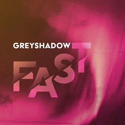 Fast Greyshadow