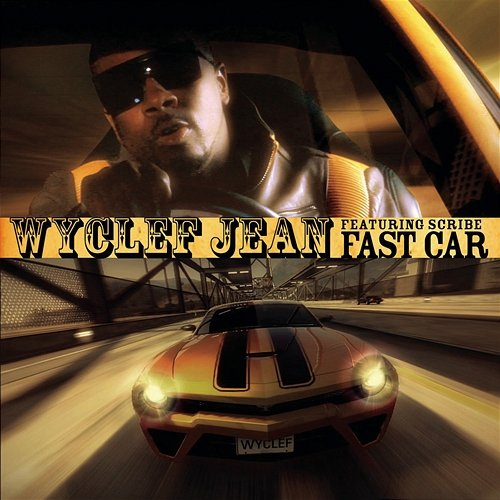 Fast Car Wyclef Jean, Scribe