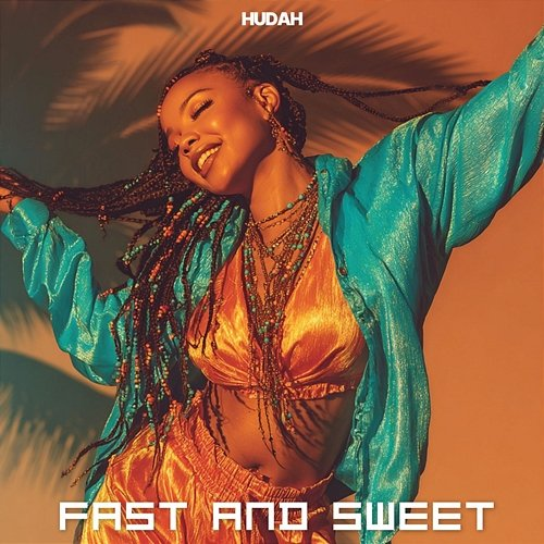 Fast & Sweet HUDAH