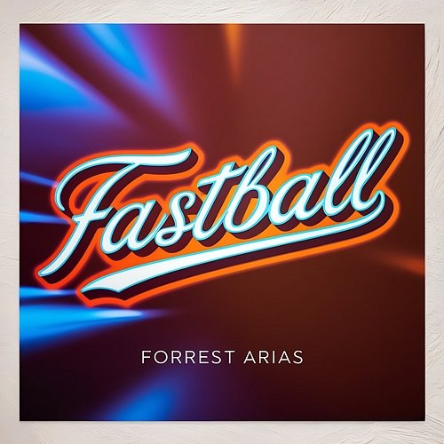 Fastball Forrest Arias