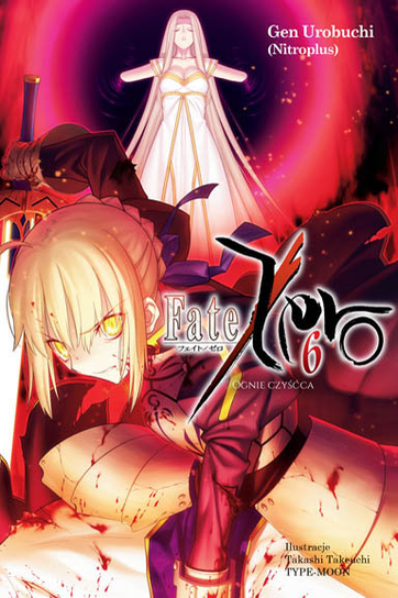Fate Zero. Tom 6 Urobuchi (Nitroplus) Gen