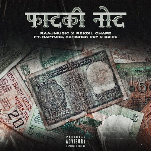Fatki Note Dzire, Rapture & Rekoil Chafe, Raaj Babu, Abhishek Roy