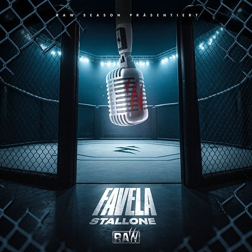 Favela RAW SEASON, Stallone