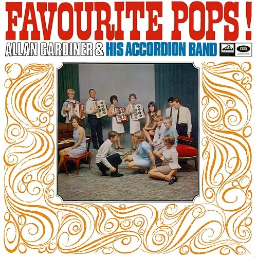 Favourite Pops! Allan Gardiner And His Accordion Band