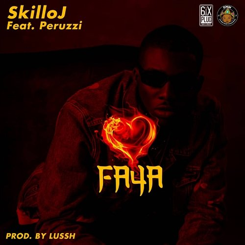 Faya Skilloj feat. Peruzzi