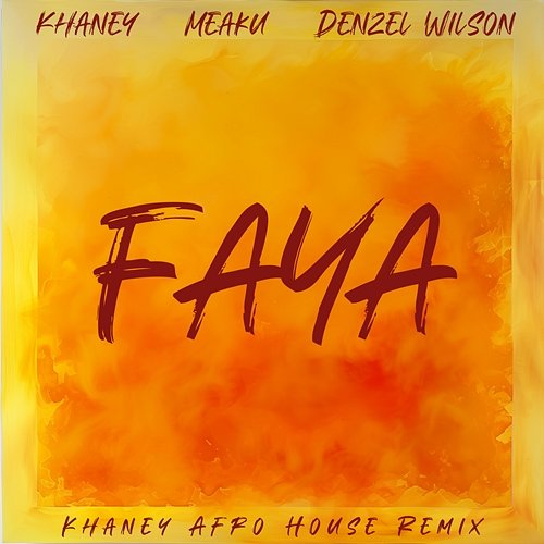 FAYA Meaku & Denzel Wilson, KHANEY