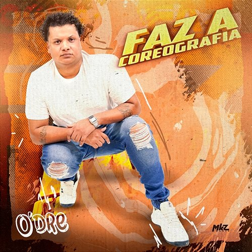 Faz A Coreografia O'dre