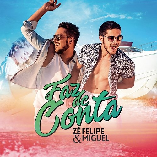 Faz de Conta Zé Felipe & Miguel