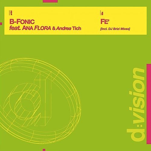 Fe B-Fonic feat. Ana Flora, Andrea Tich