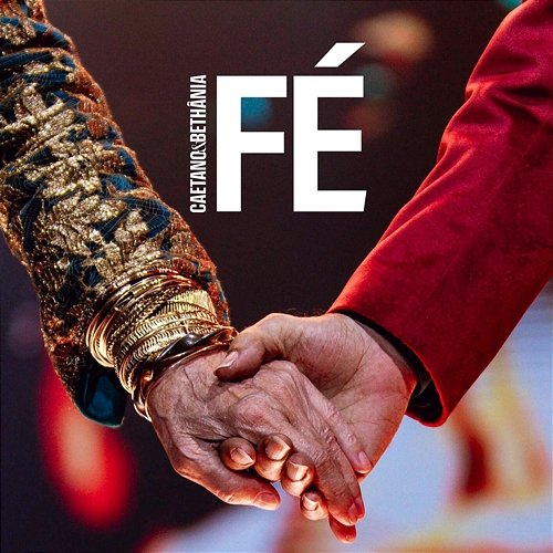 Fé Caetano Veloso, Maria Bethânia
