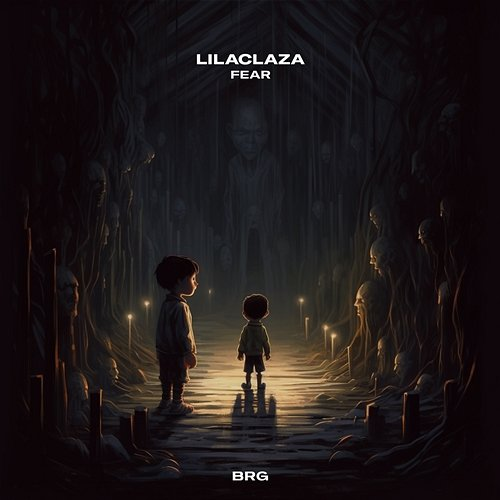 fear lilaclaza & BRG Beats