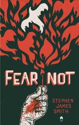 Fear Not Stephen James Smith