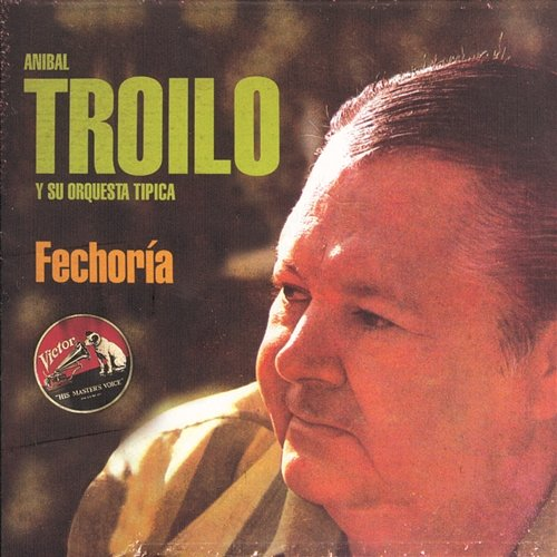 Fechoria Anibal Troilo