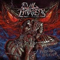 Feed Me Violence Evil Invaders