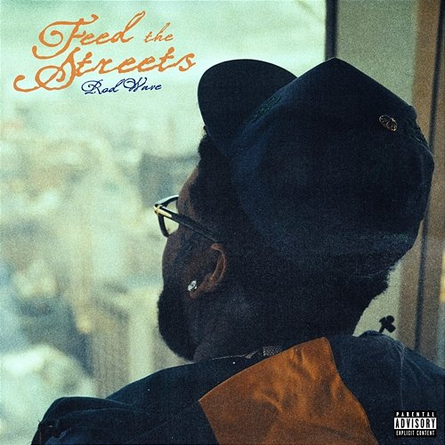 Feed the Streets Rod Wave
