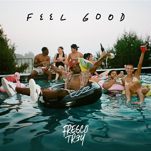 Feel Good Fresco Trey