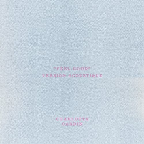 Feel Good Charlotte Cardin