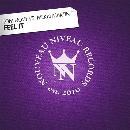 Feel It Tom Novy vs. Mekki Martin