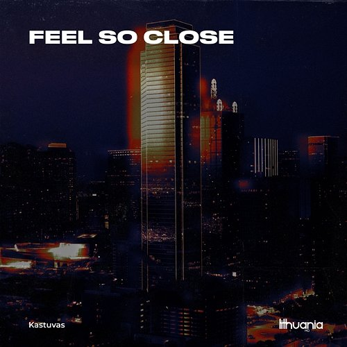 Feel so Close Kastuvas
