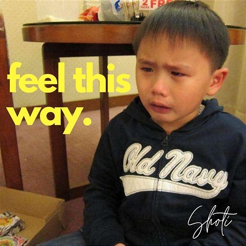 feel this way. Shoti
