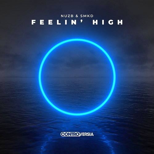 Feelin' High NUZB, SMKD