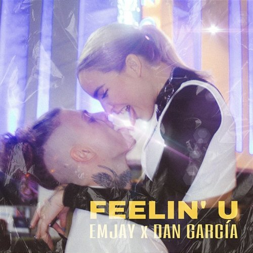 Feelin’ U Dan García, Emjay