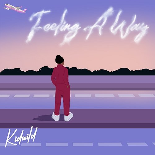 Feeling A Way Kidwild