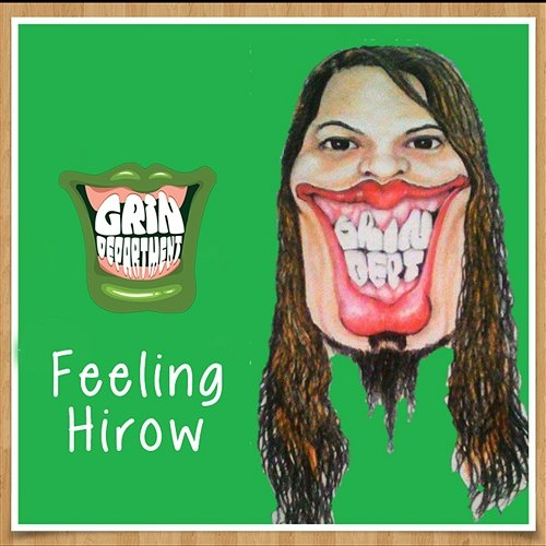 Feeling Hirow Grin Department