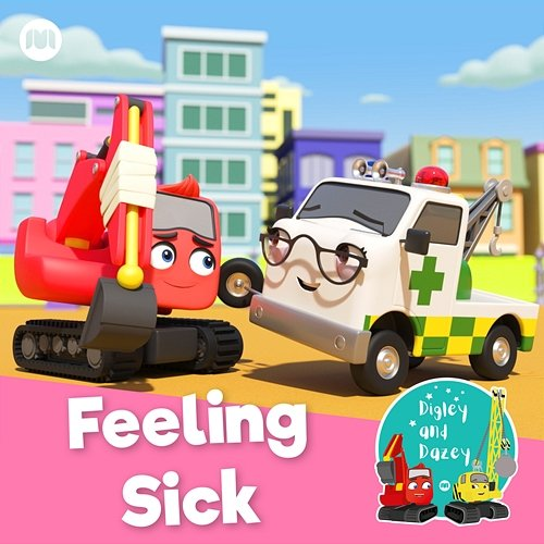 Feeling Sick Digley, Dazey