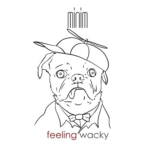 Feeling Wacky Thomas Hewitt Jones & Minim