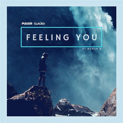 Feeling You PULLER & Glaceo
