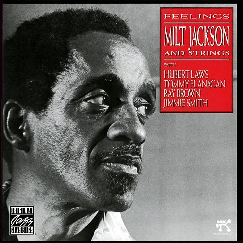 Feelings Milt Jackson, Strings, Hubert Laws, Tommy Flanagan, Ray Brown, Jimmie Smith